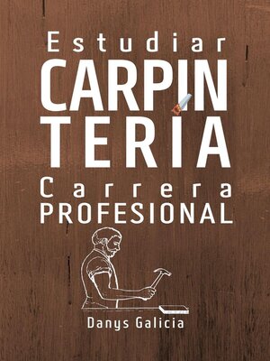 cover image of Estudiar carpintería como carrera profesional.